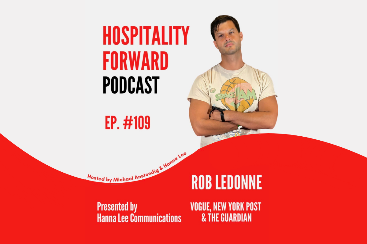 Podcast Spotlight: "Hospitality Forward" Episode Featuring Rob LeDonne
